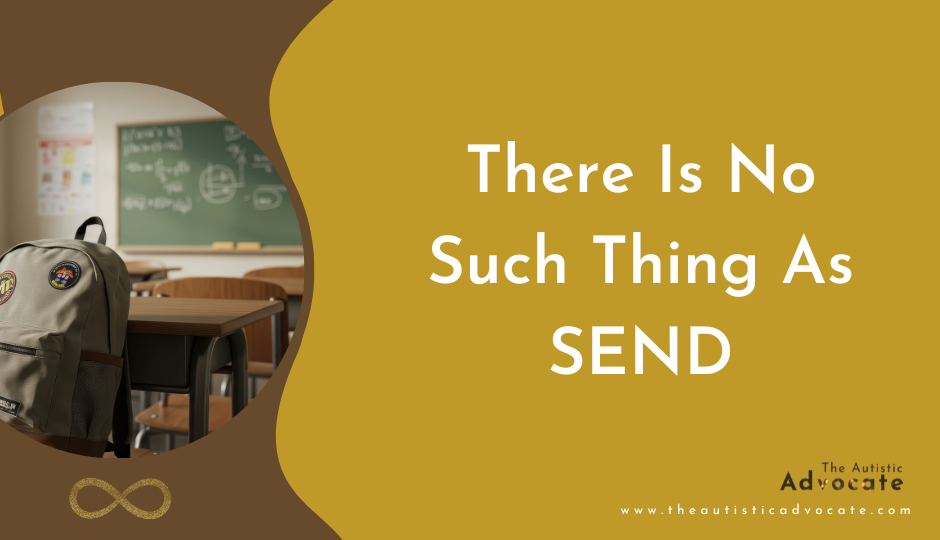 There is no such thing as SEND